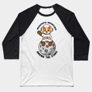 Meowtastic adventures among the stars Baseball T-Shirt